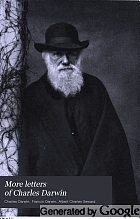 More letters of Charles Darwin, a record of his work in a series of hitherto unpublished letters,