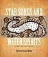 Star songs and water spirits : a Great Lakes native... by  Victoria Brehm 