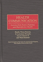 Health communication : lessons from family planning and reproductive health