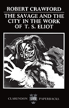 The savage and the city in the work of T.S. Eliot