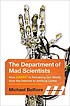 The department of mad scientists : how DARPA is... 著者：  Michael P Belfiore 
