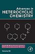 Advances in heterocyclic chemistry. Vol. 99 by Alan R Katritzky