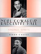 Noël Coward & Radclyffe Hall : kindred spirits