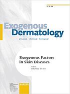 Exogenous Factors in Skin Diseases.