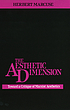 The aesthetic dimension : toward a critique of Marxist aesthetics