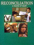 Reconciliation : a change of heart