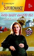 And baby makes six