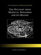 The pottery from medieval Novgorod and its region