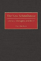 The new schoolhouse : literacy, managers, and belief