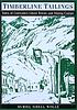 Timberline tailings : tales of Colorado's ghost... 著者： Muriel Sibell Wolle