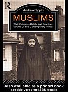 Muslims : their religious beliefs and practices