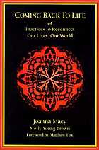 Coming back to life : practices to reconnect our lives, our world