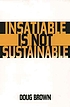 Insatiable is not sustainable 著者： Douglas M Brown