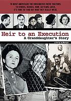 Heir to an execution : a granddaughter's story