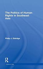 The politics of human rights in southeast Asia