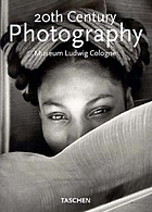 20th century photography, Museum Ludwig Cologne.