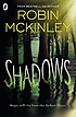 Shadows. by Robin McKinley