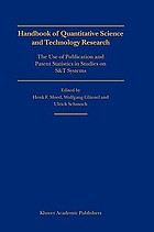 Handbook of quantitative science and technology research : the use of publication and patent statistics in studies of S&T systems