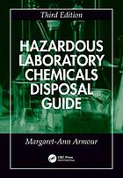 Hazardous Laboratory Chemicals Disposal guide