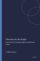 Education for the people : concepts of Grundtvig, Tagore, Gandhi and Freire