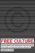 Free culture : how big media uses technology and... de Lawrence Lessig