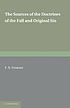 The sources of the doctrines of the fall and original... by Frederick Robert Tennant