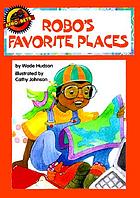 Robo's favorite places