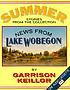 News from Lake Wobegon : summer by Garrison Keillor