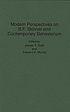 Modern perspectives on B.F. Skinner and contemporary behaviorism