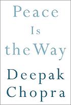 Peace is the way : bringing war and violence to an end