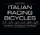 Italian racing bicycles : the people, the products, the passion