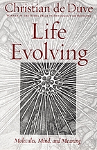 Life evolving : molecules, mind, and meaning