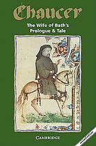 The wife of Bath's prologue and tale, from the Canterbury tales