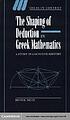 The shaping of deduction in Greek mathematics... por Reviel Netz The shaping of deduction in Greek mathematics... por Reviel Netz