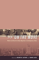 On the move : women and rural-to-urban migration in contemporary China