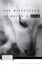 The difficulty of being a dog