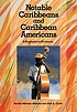 Notable Caribbeans and Caribbean Americans : a... von Serafín Méndez Méndez