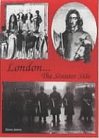 London, the sinister side.