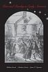 Riot and revelry in early America de Matthew Dennis