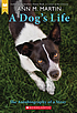 A dog's life : the autobiography of a stray by  Ann M Martin 