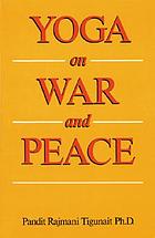 Yoga on war and peace