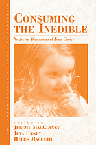 Consuming the Inedible: Neglected Dimensions of Food Choice cover image