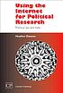 Using the Internet for political research : practical... by  Heather Dawson 