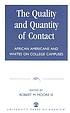 The quality and quantity of contact : African... by  Robert M Moore, III. 