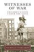 Witnesses of war : children's lives under the Nazis