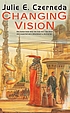 Changing vision 著者： Julie Czerneda