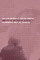 New feminist stories of child sexual abuse : sexual scripts and dangerous dialogues
