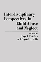 Interdisciplinary perspectives in child abuse and neglect