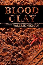 Blood clay : a novel