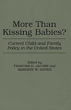 More than kissing babies? : current child and family policy in the United States